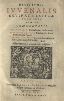 Isaaci Grangaei Gymnasiarchae Vindocinensis Commentarii, In Decii Junii Juvenalis Aquinatis Satyras Sexdecim