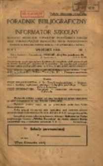 Poradnik Bibliograficzny i Informator Szkolny: bezpłatny miesięcznik poświęcony propagandzie książek oraz samokształceniu nauczycieli szk&oacute;ł powszechnych 1928.09 R.1 Nr1