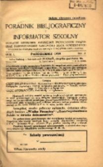 Poradnik Bibliograficzny i Informator Szkolny: bezpłatny miesięcznik poświęcony propagandzie książek oraz samokształceniu nauczycieli szk&oacute;ł powszechnych 1928.10 R.1 Nr 2