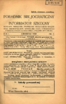 Poradnik Bibliograficzny i Informator Szkolny: bezpłatny miesięcznik poświęcony propagandzie książek oraz samokształceniu nauczycieli szk&oacute;ł powszechnych 1928.11 R.1 Nr3