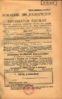 Poradnik Bibliograficzny i Informator Szkolny: bezpłatny miesięcznik poświęcony propagandzie książek oraz samokształceniu nauczycieli szk&oacute;ł powszechnych 1929.05 R.2 Nr 5