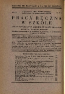 Praca Ręczna w Szkole : organ Tow. Miłośnik&oacute;w Rob&oacute;t Ręcznych 1932 R.6 Nr3/4