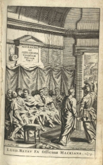 Alexandri ab Alexandro [...] Genialium dierum libri sex, cum integris commentariis Andreae Tiraquelli, Dionysii Gothofredi, J. C. Christophori Coleri, et Nic. Merceri [...]. T. 1