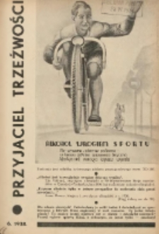 Przyjaciel Trzeźwości : organ Związku Bractw Wstrzemięźliwości Archidiecezji Gnieźnieńskiej i Poznańskiej : miesięcznik dla szerzenia wstrzemięźliwości między ludem 1938 R.20 Nr6