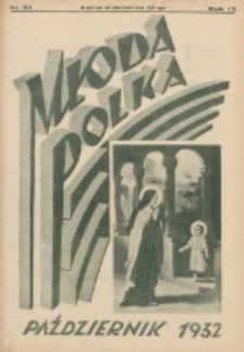 Młoda Polka : pismo poświęcone polskiej młodzieży żeńskiej 1932.10 R.13 Nr10