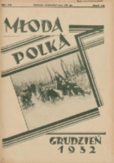 Młoda Polka : pismo poświęcone polskiej młodzieży żeńskiej 1932.12 R.13 Nr12