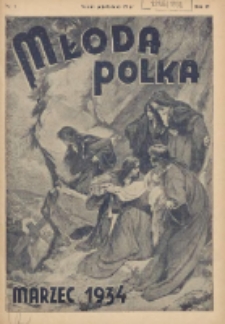 Młoda Polka : pismo poświęcone polskiej młodzieży żeńskiej 1934.03 R.15 Nr3
