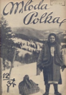Młoda Polka : pismo poświęcone polskiej młodzieży żeńskiej 1934.12 R.15 Nr12