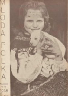 Młoda Polka : pismo poświęcone polskiej młodzieży żeńskiej 1935.10 R.16 Nr10