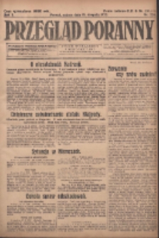 Przegląd Poranny: pismo niezależne i bezpartyjne 1923.08.18 R.3 Nr226