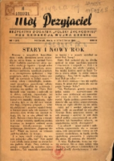 Mój Przyjaciel : bezpłatny dodatek "Polski Zachodniej" pod redakcją wujka Czesia 1946.01.06 R.2 Nr1(17)