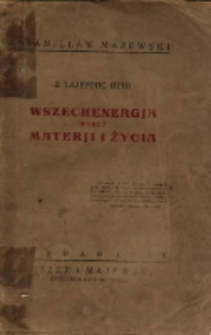 Wszechenergia wobec materii i życia