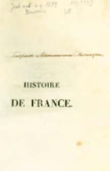 Histoire de France, depuis le 18 brumaire (novembre 1799), jusqu'a 0a la Paix de Tilsitt (juillet 1807). T.3