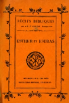 R&eacute;cits bibliques. No XVI: Esther et Esdras