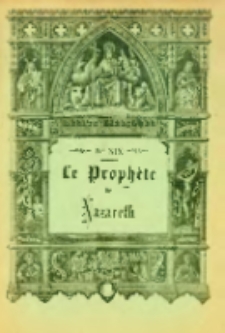 R&eacute;cits bibliques. No XIX: Le Proph&egrave;te de Nazareth