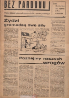 Bez Pardonu : pismo bezpartyjne walczące o dobro narodu polskiego 1936.11 R.1 Nr1