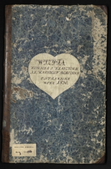Wizyta kościoła i klasztoru XX. Kartuz&oacute;w w guberni grodzieńskiej, w powiecie i dekanacie prużańskim położonego o wiorstę od miasteczka Berezy. Przez naznaczonego wizytatora z Rządu diecezalnego wileńskiego za rok 1830 odprawiona [...]
