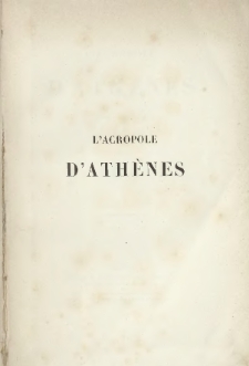 L'Acropole d'Ath&egrave;nes