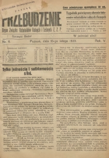 Przebudzenie: tygodnik poświęcony obronie interes&oacute;w robotnik&oacute;w rolnych i leśnych. Organ Związku Robotnik&oacute;w Rolnych i Leśnych ZZP. 1923.02.10 R.5 Nr6