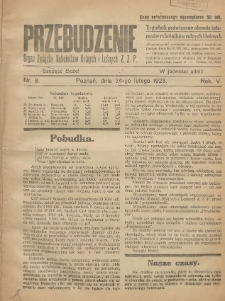 Przebudzenie: tygodnik poświęcony obronie interes&oacute;w robotnik&oacute;w rolnych i leśnych. Organ Związku Robotnik&oacute;w Rolnych i Leśnych ZZP. 1923.02.24 R.5 Nr8