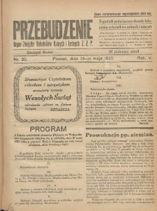 Przebudzenie: tygodnik poświęcony obronie interes&oacute;w robotnik&oacute;w rolnych i leśnych. Organ Związku Robotnik&oacute;w Rolnych i Leśnych ZZP. 1923.05.19 R.5 Nr20
