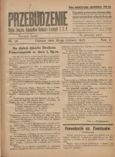 Przebudzenie: tygodnik poświęcony obronie interes&oacute;w robotnik&oacute;w rolnych i leśnych. Organ Związku Robotnik&oacute;w Rolnych i Leśnych ZZP. 1923.06.30 R.5 Nr26