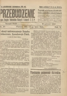 Przebudzenie: tygodnik poświęcony obronie interes&oacute;w robotnik&oacute;w rolnych i leśnych. Organ Związku Robotnik&oacute;w Rolnych i Leśnych ZZP. 1923.07.28 R.5 Nr30