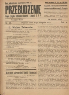 Przebudzenie: tygodnik poświęcony obronie interes&oacute;w robotnik&oacute;w rolnych i leśnych. Organ Związku Robotnik&oacute;w Rolnych i Leśnych ZZP. 1923.08.31 R.5 Nr35