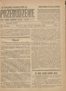 Przebudzenie: tygodnik poświęcony obronie interes&oacute;w robotnik&oacute;w rolnych i leśnych. Organ Związku Robotnik&oacute;w Rolnych i Leśnych ZZP. 1923.11.30 R.5 Nr47-48