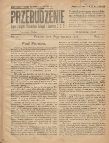 Przebudzenie: tygodnik poświęcony obronie interes&oacute;w robotnik&oacute;w rolnych i leśnych. Organ Związku Robotnik&oacute;w Rolnych i Leśnych ZZP. 1924.01.17 R.6 Nr3