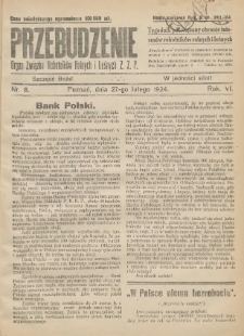 Przebudzenie: tygodnik poświęcony obronie interes&oacute;w robotnik&oacute;w rolnych i leśnych. Organ Związku Robotnik&oacute;w Rolnych i Leśnych ZZP. 1924.02.27 R.6 Nr8