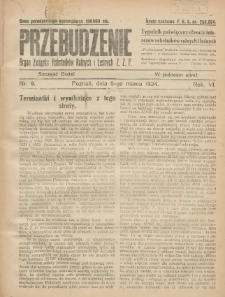 Przebudzenie: tygodnik poświęcony obronie interes&oacute;w robotnik&oacute;w rolnych i leśnych. Organ Związku Robotnik&oacute;w Rolnych i Leśnych ZZP. 1924.03.05 R.6 Nr9