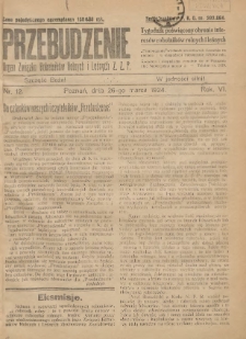 Przebudzenie: tygodnik poświęcony obronie interesów robotników rolnych i leśnych. Organ Związku Robotników Rolnych i Leśnych ZZP. 1924.03.26 R.6 Nr12