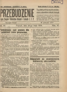 Przebudzenie: tygodnik poświęcony obronie interes&oacute;w robotnik&oacute;w rolnych i leśnych. Organ Związku Robotnik&oacute;w Rolnych i Leśnych ZZP. 1924.05.22 R.6 Nr20