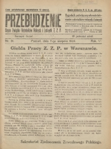Przebudzenie: tygodnik poświęcony obronie interes&oacute;w robotnik&oacute;w rolnych i leśnych. Organ Związku Robotnik&oacute;w Rolnych i Leśnych ZZP. 1924.08.07 R.6 Nr31