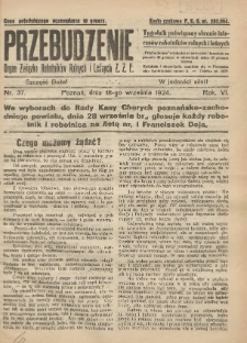 Przebudzenie: tygodnik poświęcony obronie interes&oacute;w robotnik&oacute;w rolnych i leśnych. Organ Związku Robotnik&oacute;w Rolnych i Leśnych ZZP. 1924.09.18 R.6 Nr37