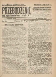 Przebudzenie: tygodnik poświęcony obronie interes&oacute;w robotnik&oacute;w rolnych i leśnych. Organ Związku Robotnik&oacute;w Rolnych i Leśnych ZZP. 1924.11.12 R.6 Nr45