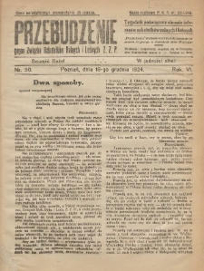 Przebudzenie: tygodnik poświęcony obronie interes&oacute;w robotnik&oacute;w rolnych i leśnych. Organ Związku Robotnik&oacute;w Rolnych i Leśnych ZZP. 1924.12.18 R.6 Nr50