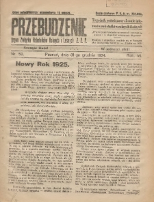Przebudzenie: tygodnik poświęcony obronie interes&oacute;w robotnik&oacute;w rolnych i leśnych. Organ Związku Robotnik&oacute;w Rolnych i Leśnych ZZP. 1924.12.31 R.6 Nr52