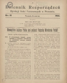 Dziennik Rozporządzeń Dyrekcji Kolei Państwowych w Poznaniu 1921.03.11 Nr16