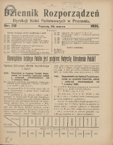 Dziennik Rozporządzeń Dyrekcji Kolei Państwowych w Poznaniu 1921.03.26 Nr20