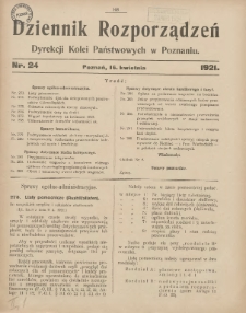 Dziennik Rozporządzeń Dyrekcji Kolei Państwowych w Poznaniu 1921.04.16 Nr24