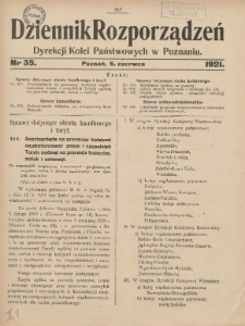 Dziennik Rozporządzeń Dyrekcji Kolei Państwowych w Poznaniu 1921.06.06 Nr35