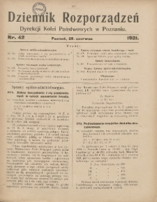 Dziennik Rozporządzeń Dyrekcji Kolei Państwowych w Poznaniu 1921.06.28 Nr42