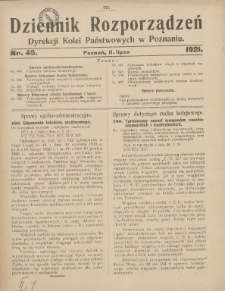 Dziennik Rozporządzeń Dyrekcji Kolei Państwowych w Poznaniu 1921.07.11 Nr45