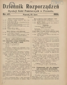 Dziennik Rozporządzeń Dyrekcji Kolei Państwowych w Poznaniu 1921.07.23 Nr47