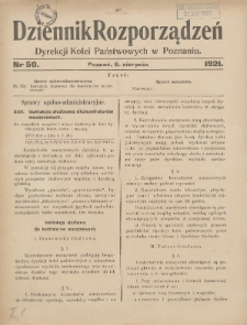 Dziennik Rozporządzeń Dyrekcji Kolei Państwowych w Poznaniu 1921.08.06 Nr50