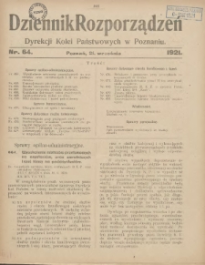 Dziennik Rozporządzeń Dyrekcji Kolei Państwowych w Poznaniu 1921.09.21 Nr64
