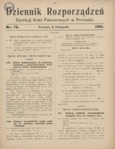 Dziennik Rozporządzeń Dyrekcji Kolei Państwowych w Poznaniu 1921.11.11 Nr75