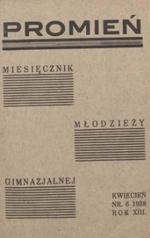Promień 1938.04 R.13 Nr6